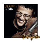 Eduardo Coma – “Violingrafía (Cudbe Music, 2018)