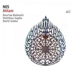 NES “Ahlam” (ACT Music 2018)