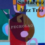 Santa Cruz Jazz Trio “Pecholao”