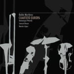 Baldo Martínez – Cuarteto Europa