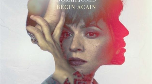 Norah Jones – Begin Again (Capitol Records, Blue Note, Universal, 2019)