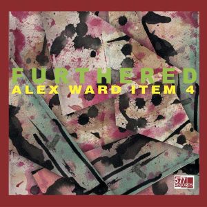 Alex Ward Item 4 – Furthered