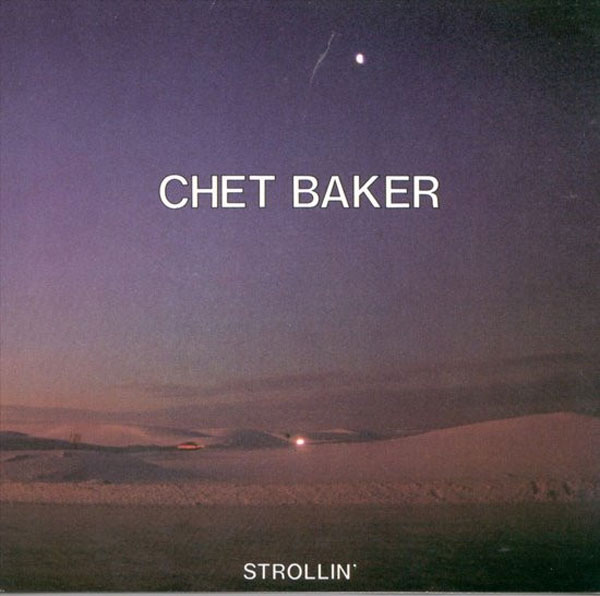 Chet Baker – Strollin