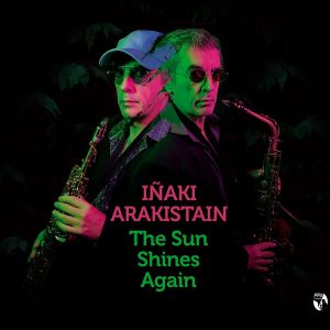 Iñaki Arakistain Band – The sun shines again