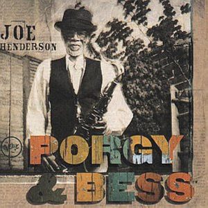 Joe Henderson, en el curso de la vida - Porgy & Bess