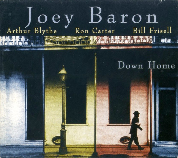 Joey Baron: Down Home