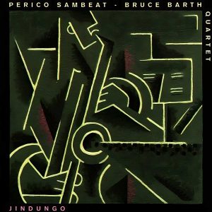 Perico Sambeat & Bruce Barth Quartet Jindungo