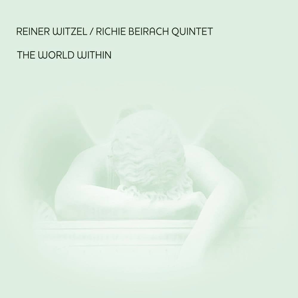 Reiner Witzel y Richie Beirach Quintet – The World Within