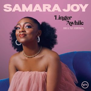 Samara Joy – Linger Awhile Deluxe Edition